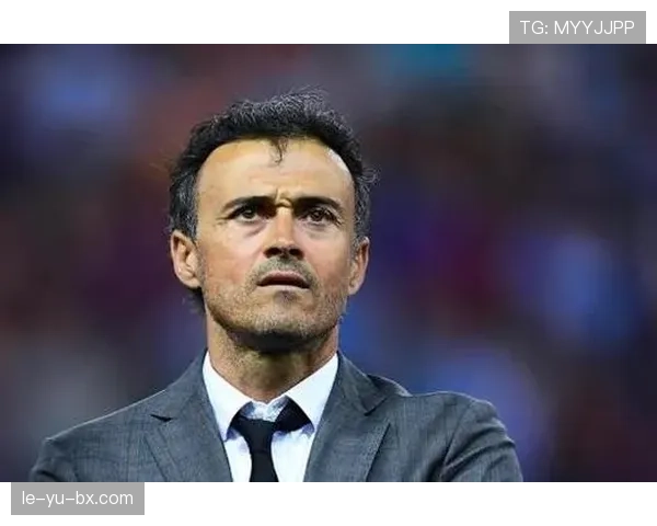 恩里克执掌国家队帅印，丰富经验引领西班牙足球开启亮眼新征程