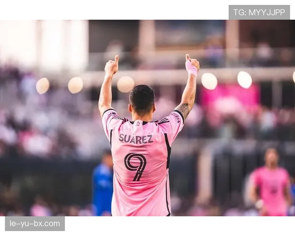 苏亚雷斯本赛季状态回暖与近期稳健表现解析 苏亚雷斯本赛季状态回暖与近期稳健表现解析